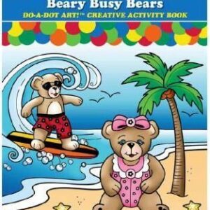 Beary Busy Bears Do A Dot Book