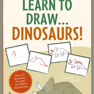 Dinosars Learn To Draw Dinosars Learn To Draw
