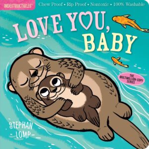 Love You Baby - Indestructibles Love You Baby - Indestructibles