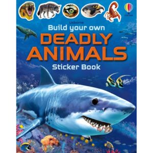 Build Your Own Deadly Animals Sticker Book Build Your Own Deadly Animals Sticker Book