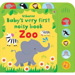 Baby's First Noisy Zoo Book Baby's First Noisy Zoo Book