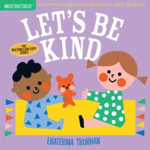 Let's Be Kind - Indestructibles Let's Be Kind - Indestructibles